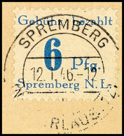 6 Pf. Blau, Tadellos A. Briefstück, Gepr. Dr. Arenz BPP, Mi. 150,-, Katalog: 4b BS - Spremberg