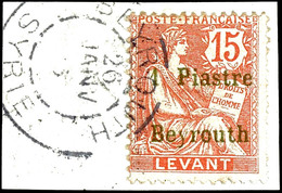 1905, 1 Pia Auf 15 Cent Lilarot, Gestempelt "BEYROUTH 26 JAN..." Auf Briefstück, Geprüft Köhler, Mi. 260,-, Katalog: 23  - Other & Unclassified