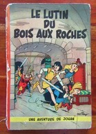 Rare Edition Originale Française De 1956 Du " Johan Et Pirlouit N°3 Le Lutin Du Bois Des Roches " Par PEYO - Johan Et Pirlouit