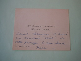 Carte De Visite Autographe Cdt ROBERT MIAULT Paquebot ANTILLES - Handtekening