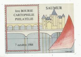 Cp, Bourses & Salons De Collections,  1 Ere Bourse Cartophilie , Philatélie , 1984 ,SAUMUR ,49 - Bourses & Salons De Collections