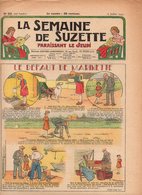 La Semaine De Suzette N°32 Le Défaut De Marinette - La Maison Des Bêtes -  Il Ne Faut Pas Faire Deux Choses à La Fois - La Semaine De Suzette