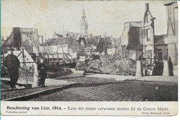 LIER: Beschieting Van Lier, 1914: Eene Der Meest Verwoeste Straten Bij De Groote Markt - Lier