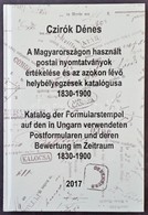 Czirók Dénes: A Magyarországon Használt Postai Nyomtatványok értékelése és Az Azokon Lévő Helybélyegzések Katalógusa 183 - Altri & Non Classificati