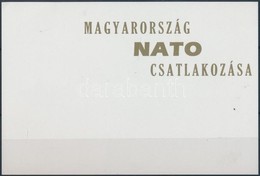 ** 1999/3 Magyarország NATO Csatlakozása Emlékív Feketenyomat Hátoldali Arany Felülnyomat Tévesen A Hátoldalon - Sonstige & Ohne Zuordnung