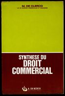 SYNTHESE DU DROIT COMMERCIAL - M. DE CLERCQ - Edition A. DE BOECK, Bruxelles, 1977 - Table Des Matières En Scans 3 Et 4. - Management