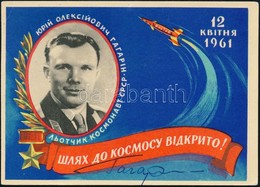 Jurij Alekszejevics Gagarin (1934-1968) Szovjet űrhajós Autográf Aláírása Futott Képeslapon Of Yuriy Alekseyevich Gagari - Sonstige & Ohne Zuordnung