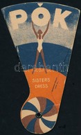 Cca 1930 Pók- Női Dressz Reklám, Legyező Formában, Jó állapotban - Publicidad