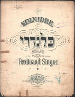 Cca 1910 Ferdinand Singer: Kolnidre. Bp.,én.,Rózsavölgyi, Javított, Szakadt, 'Gruber Lipót Karmester Névbélyegzőjével',  - Otros & Sin Clasificación