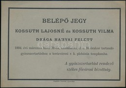 1894 Kossuth Lajos és Feleségéért Mondott Gyászmise Belépőjegye 16x11 Cm - Ohne Zuordnung