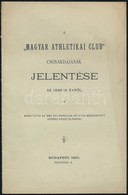 1897 Magyar Atjlétikai Club Csónakdájának éves Jeletése Az 1896-ik évről 15p - Sin Clasificación