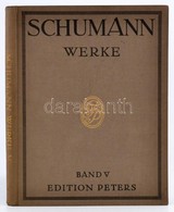 Robert Schumann Werke Für Klavier Zu 2 Händen. Band V. (Szonáták, Versenyművek..stb.) Leipzig, én., C. F. Peters. Egészv - Otros & Sin Clasificación
