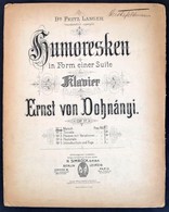 Dohnányi Ernő: Humoresken Form Einer Suite Für Klavier. Op. 17. - Sonstige & Ohne Zuordnung