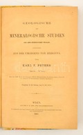 Peters, Karl F.: Geologische Und Mineralogische Studien Aus Dem Südostlichen Ungarn Inbesondere Aus Der Umgegend Von Réz - Sin Clasificación