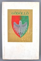 Dékán Antal (szerk.): Gödöllő. Bp., é.n., Zrínyi Nyomda. Kiadói Kartonált Kötésben, Papír Védőborítóval, Jó állapotban - Sin Clasificación