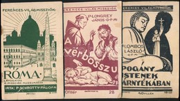 1942-1944 A Ferences Világmissziók Sorozat 3 Kötete: 
Schrotty Pál: Róma; Lombos László: Pogány Istenek árnyékában.; Lon - Sin Clasificación