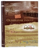 Dobor Dezső: Olimpiának Indult... Bp., 2006, Aréna. Kiadói Kartonált Kötés, Jó állapotban. - Non Classés