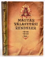 Csizmadia Andor: A Magyar Választási Rendszer 1848-1849-ben. (Az Első Népképviseleti Választások.) Bp.,1963, Közgazdaság - Non Classés