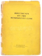 Documents On The Mindszenty Case. Budapest 1949. Athenaeum. Kiadói Félvászon Kötésben, Szakadt Papír Védőborítóval. Ritk - Non Classés