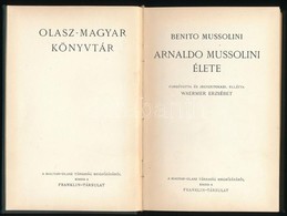 Benito Mussolini: Arnaldo Mussolini élete. Ford. és Jegyz. Ellátta Waermer Erzsébet. Olasz-Magyar Könyvtár, Bp.,(1935),  - Zonder Classificatie