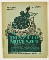 1918-1919 Díszítő Művészet. V. évf. 5.-6. Füzet. 1918-1919. Szerk.: Gróh István. Bp., Rigler József Ede, 57-76 P. Papírk - Ohne Zuordnung