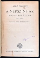 Verő György: A Népszínház Budapest Színi életében. 1875-1925. Rákosi Jenő Előszavával. Bp.,(1925), Franklin, VIII+331 P. - Ohne Zuordnung