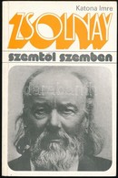 Katona Imre: Zsolnay Vilmos. Szemtől Szemben. Bp., 1977, Gondolat. Kiadói Papírkötés. - Non Classés