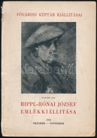 Rippl-Rónai József Emlékkiállítása 1952. Október-november. Fővárosi Képtár Kiállításai. Bp., Forum-Nyomda. Kiadói Sérült - Ohne Zuordnung