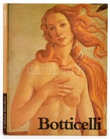 Botticelli életműve. Az Előszót írta Carlo Bo. A Kritikai és A Filológiai Jegyzeteket összeállította: Gabriele Mandel. A - Ohne Zuordnung