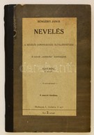 Böngérfi János: Nevelés. A Nevelői Gondolkodás általánosítása. I. Rész. Elmélet. Bp.,(1938),Szerzői Kiadás,(Cegléd,Garab - Sin Clasificación