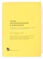 Aroma- Und Geschmacksstoffe In Lebensmitteln. Kiadta: J. Solms, H. Neukom. Zürich, 1967, Forster-Verlag. Német Nyelven.  - Sin Clasificación