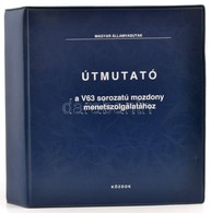 Hunor László: Útmutató A V63 Sorozatú Mozdony Menetszolgálatához. Útmutató A Villamosmozdonyok Menetszolgálatához. IV. R - Sin Clasificación