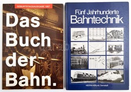 Das Buch Der Bahn. 150 Jahre Eisenbahn In Österreich. Wien, 1987, Österreichische Verkehrswerbung.+Fünf Jahrhunderte Bah - Ohne Zuordnung