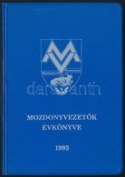 1993 Mozdonyvezetők évkönyve. 1993. Bp., 1993, Mozdonyvezetők Szakszervezete. Kiadói Nyl-kötés. - Ohne Zuordnung