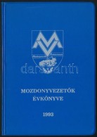 1993 Mozdonyvezetők évkönyve. 1993. Bp., 1993, Mozdonyvezetők Szakszervezete. Kiadói Nyl-kötés. - Non Classés