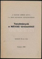 'A Magyar Gépipar Minta - S A Honi Munkások Nevelőintézete.' Tanulmányok A MÁVAG Történetéből. Szerk.: Bencze Géza. Bp., - Ohne Zuordnung