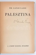 Dr. Lázár Lajos: Palesztina. Bp.,(1935), Tábor. Kiadói Kissé Kopottas Egészvászon-kötés - Ohne Zuordnung