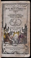 Theodor Beza (1519-1605): Novum D[omini] N[ostri] Jesu Christi Testamentum. Latine: Ex Interpretatione Theodori Bezae Ul - Sin Clasificación