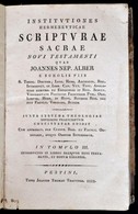 Joannis Nepomuk Alber [Alber Nepomuk János (1753-1830)]: Institutiones Hermeneuticae Scripturae Sacrae Novi Testamenti.  - Sin Clasificación