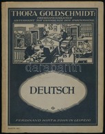 Thora Goldschmidt: Bildertafeln Für Den Unterricht Im Deutschen. Leipzig, 1934, Ferdinand Hirt&Sohn. Német Nyelven. Szöv - Sin Clasificación