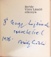 Bródy László: Vitéz László Alkonya. Bp., 1975. Magyar Pátira. Sorszámozott, Dedikált Minikönyv, Műbőr Kötésben. Néhány L - Non Classés