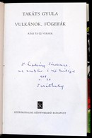 Takáts Gyula: Vulkánok, Fügefák. Dedikált, Első Kiadás! . Kiadói Vászonkötésben, Papír Védőborítóval. - Sin Clasificación