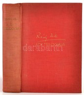 Révész Béla: Ady Trilógiája. A Három Könyv Egy Kötetben.Számos Illusztrációval, Fényképekkel és Kézirat Facsimilékkel. B - Sin Clasificación