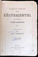 Garay János összes Költeményei. Baráti Megbízásból Kiadta, Az Előszót és Az életrajzot írta Ney Ferencz, Pest, 1854, [Mü - Sin Clasificación