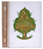 Dickens Károly: A Harangjáték. Történet A Rossz Tündérekről és Néhány Harangról, Mely Kiharangozott Egy ó-esztendőt és B - Sin Clasificación