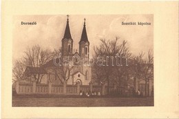 * T4 Doroszló, Doroslovo; Vodica / Szentkút Kápolna / Chapel (vágott / Cut) - Sin Clasificación