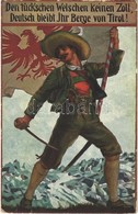 * T2/T3 1915 Den Tückschen Welschen Keinen Zoll, Deutsch Bleibt Ihr Berge Von Tirol! / German WWI Anti-Italian Propagand - Sin Clasificación