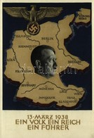 ** T1 1938 März 13. Ein Volk, Ein Reich, Ein Führer! / Adolf Hitler, NSDAP German Nazi Party Propaganda, Map, Swastika.  - Ohne Zuordnung