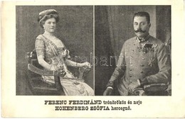 T2 Ferenc Ferdinánd Trónörökös és Neje Hohenberg Zsófia Hercegnő / Archduke Franz Ferdinand Of Austria, Sophie, Duchess  - Sin Clasificación