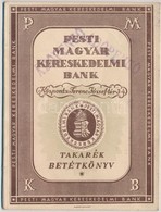 1946. 'Pesti Magyar Kereskedelmi Bank' Takarék Betétkönyve Bejegyzésekkel - Sin Clasificación